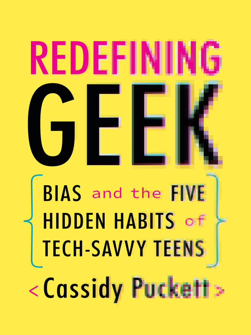 Title details for Redefining Geek by Cassidy Puckett - Available